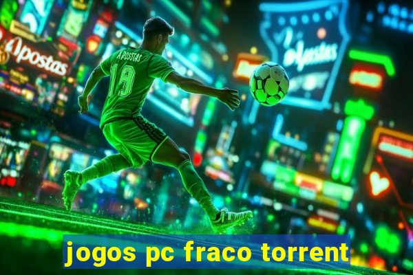 jogos pc fraco torrent